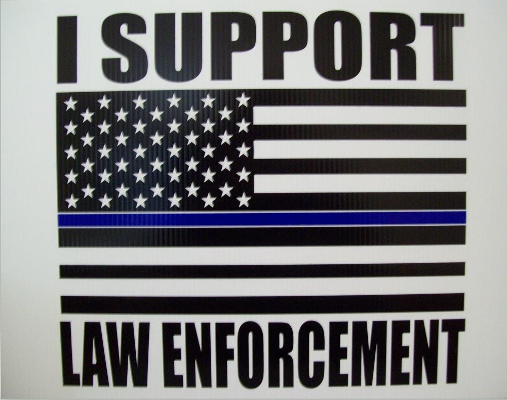 Support Police Their Courage Cops Corrugated Plastic Yard Sign /Free Stakes 