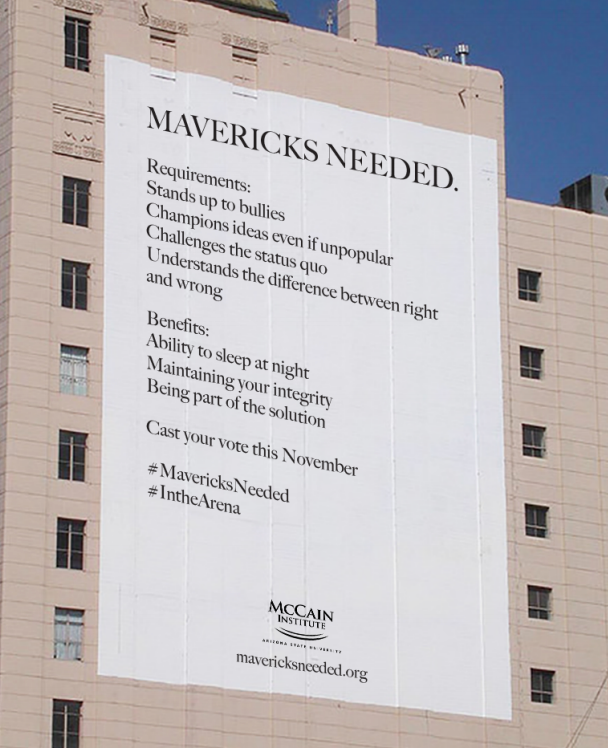 &apos;Mavericks Needed&apos;: McCain Institute kicks off campaign seeking McCain-style &apos;mavericks&apos;