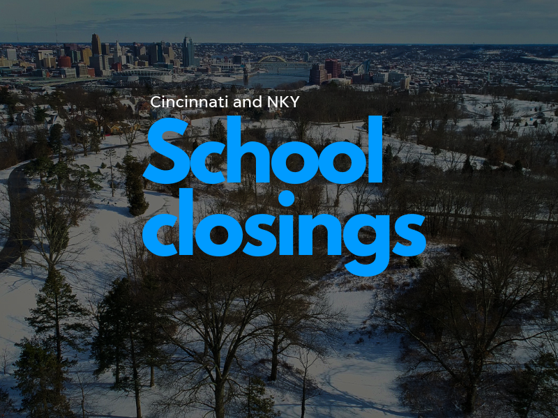 Cincinnati weather: Cincinnati and NKY school closings
