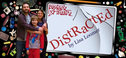 "Distracted": A hilarious, provocative and poignant look at a modern family facing an epidemic dilemma: Are we so tuned into our 24/7 info-rich world that we’ve tuned out what really matters? 7:30 p.m. Jan. 18, 19, 24-26, Jan. 30 to Feb. 2, Feb. 6-9; 2 p.m. Jan. 20, 27 and Feb. 3, Pentacle Theatre, 324 52nd Avenue NW, Salem. $24-29. www.pentacletheatre.org.