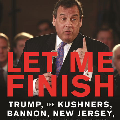 "Let Me Finish," by Chris Christie.