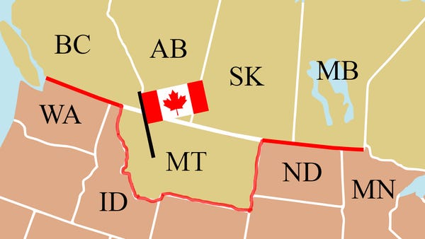 Imagine Montana as part of Canada.