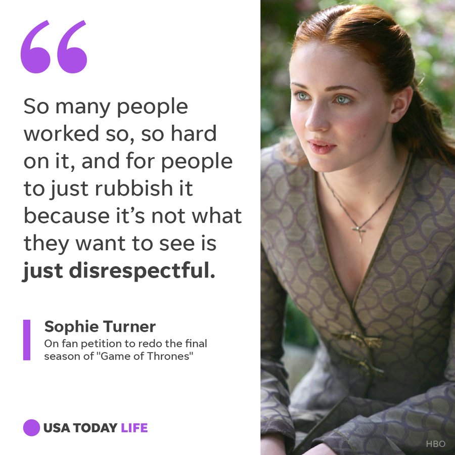Sophie Turner slams "Game of Thrones" fan petitions as "disrespectful" to cast and crew.