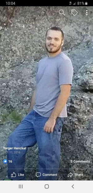 Torger Anders Henckel, 23, was last seen on Saturday at his Rapid City home. He said he was going for a hike and his car was located at the Little Devils Tower Trail Head off of Highway 16A in Custer on Tuesday.