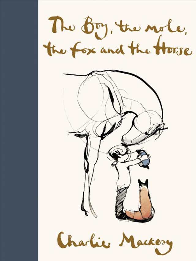 The Boy The Mole The Fox And The Horse By Charlie Mackesy Is