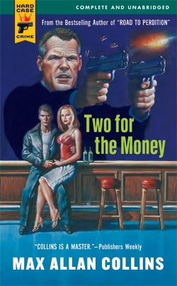 The cover to Iowa writer Max Allan Collins' first book for the Hard Case Crime imprint, "Two for the Money," the story of a professional thief trying to make peace with the Chicago mob.