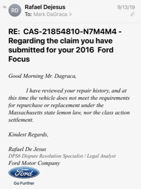 Mark DaGraca said he pleaded for relief from Ford Motor because his 2016 Focus had a defective DPS6 dual-clutch "PowerShift" transmission. Ford's DPS6 dispute resolution specialist/legal analyst denied DaGraca's claim.