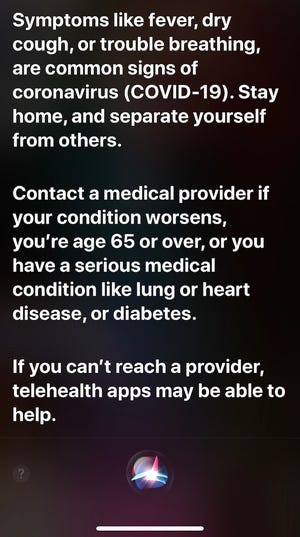 Apple recently updated its iOS so that Siri will answer your questions about whether or not you may have the coronavirus.