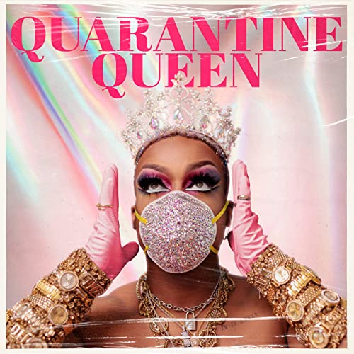 "Königin der Quarantäne" von Todrick Hall