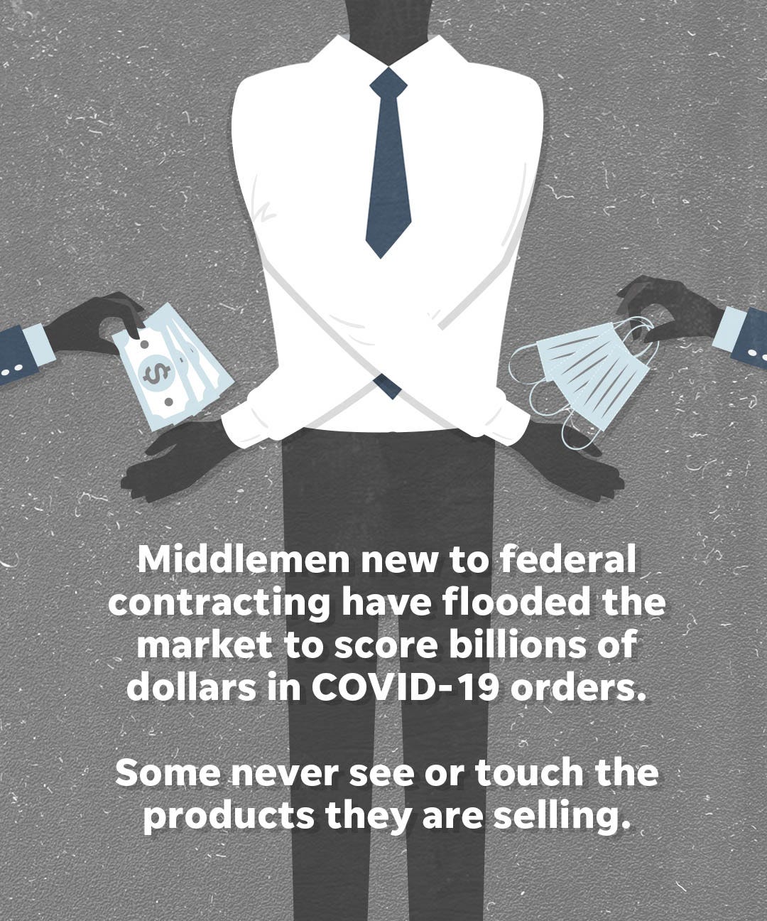 Middlemen new to federal contracting have flooded the market to score billions of dollars in COVID-19 orders.