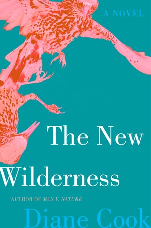 "The New Wilderness," by Diane Cook.
