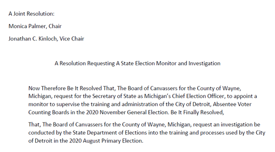 The Wayne County Board of Canvassers approved this resolution asking the Michigan Secretary of State's office to investigate "the training and processes" used by Detroit for the 2020 primary election.