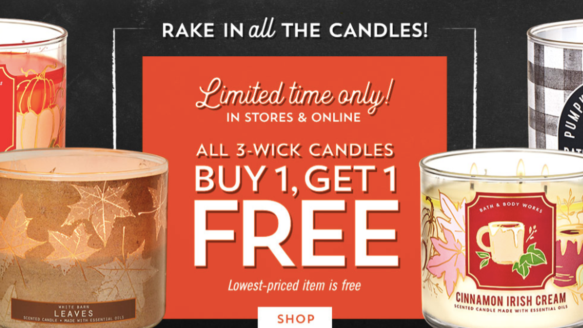 Bath & Body Works candles are buy one, get one free this weekend.