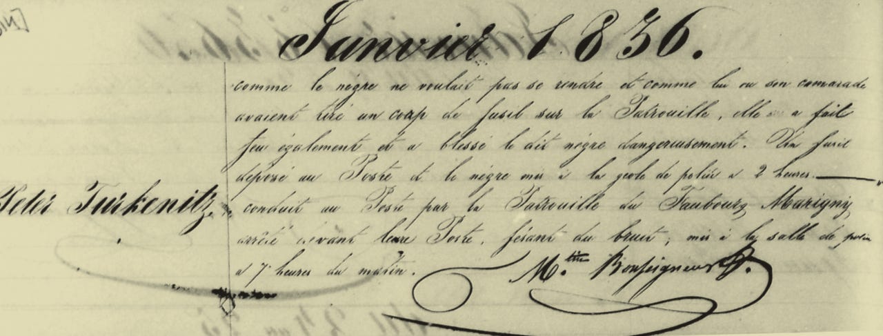In this portion of an 1836 arrest report for Squire, later known as Bras-Coupé, a city guardsman detailed in French the police account of how they shot Bras-Coupé, writing, "Since the Negro didn’t want to surrender like his comrades and fired a gun at the Patrol, they also did equally and did wound said Negro severely."