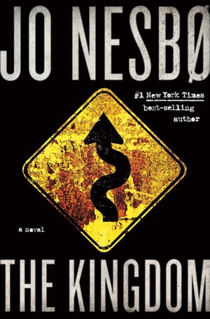 "The Kingdom" (Knopf, 549 pages, $28.95) by Jo Nesbø, translated from the Norwegian by Robert Ferguson