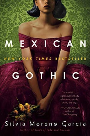 "Mexican Gothic," by Silvia Moreno-Garcia