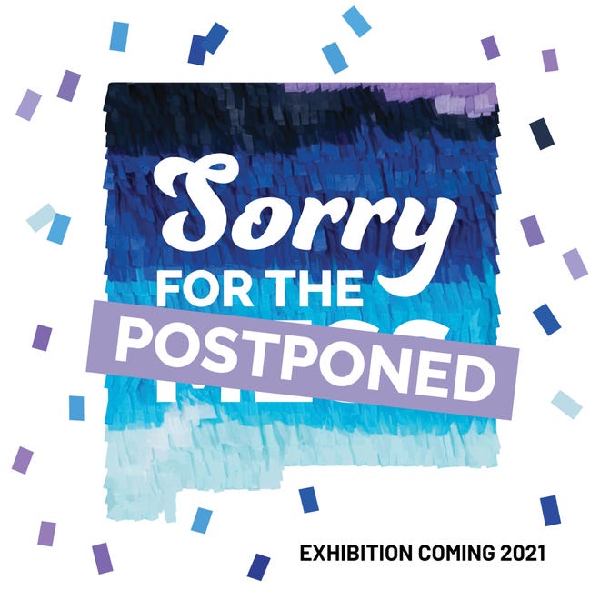 The New Mexico State University Art Museum postponed their three Spring 2021 exhibits “Sorry for the Mess,” “Pasos Ajenos,” and “Saint Joseph & The Laborers,” until June 2021.