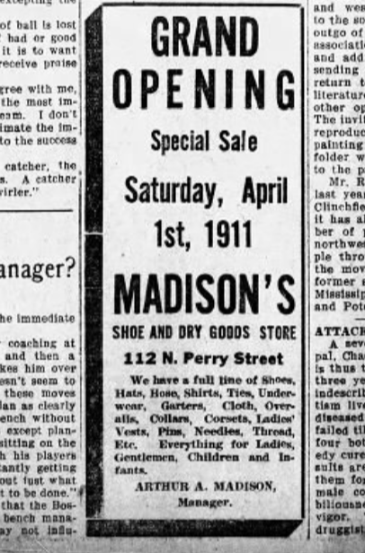 An ad in the March 30, 1911 Montgomery Advertiser announcing the opening of "Madison's Shoe and Drug Goods Store" on North Perry Street. After graduating Bowdoin in 1910, Arthur Madison returned to Montgomery and operated businesses in the city for several years.