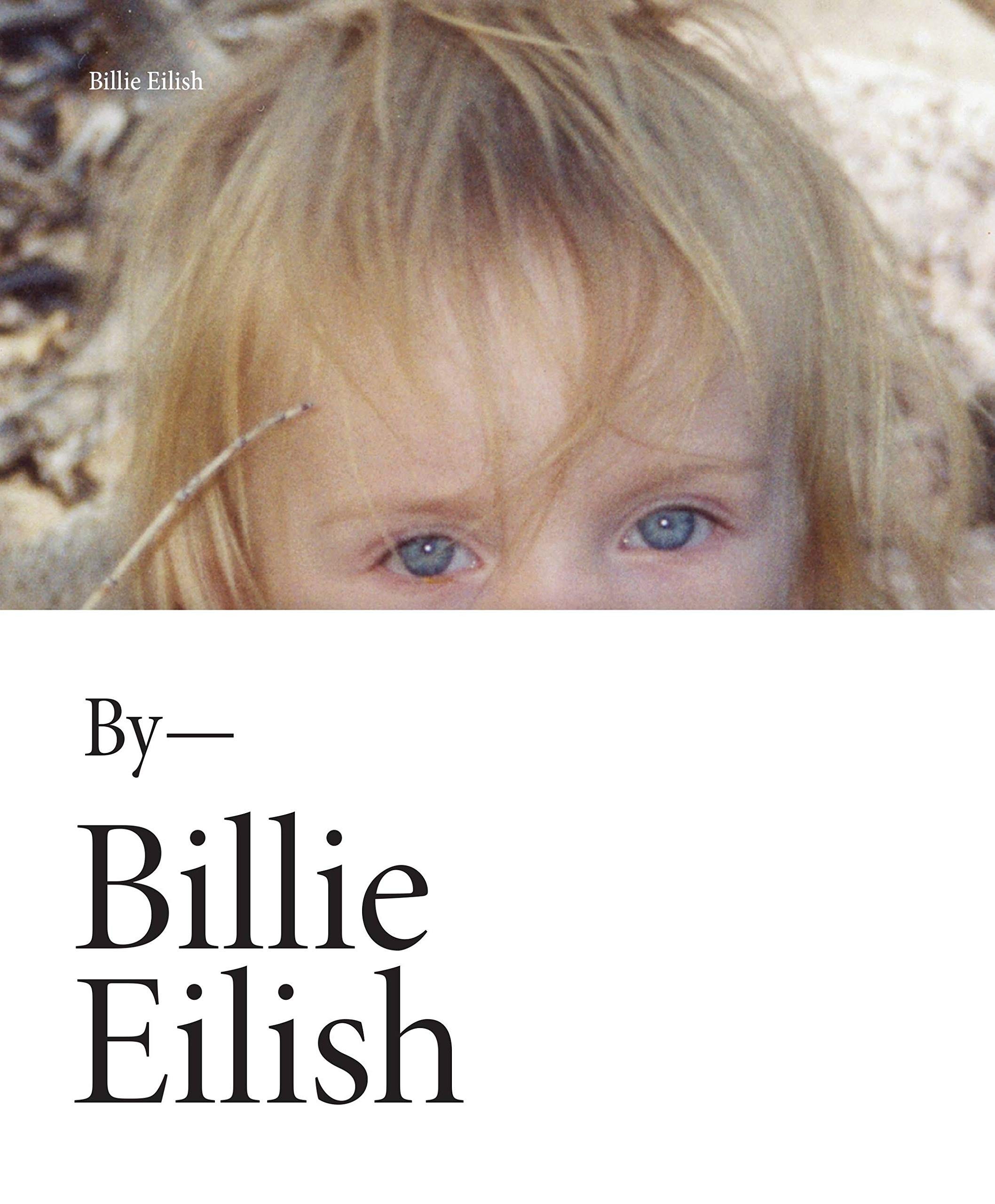 “Billie Eilish,” by Billie Eilish.