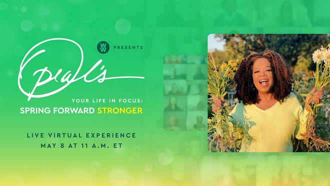 Oprah Winfrey returns for the second installment of her virtual wellness tour with WW, "Oprah's Your Life In Focus: Spring Forward Stronger."
