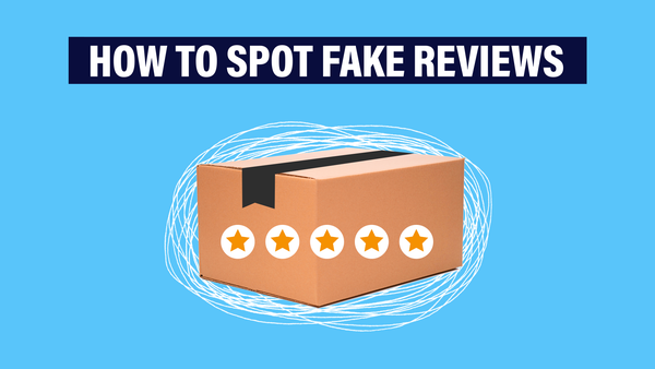 Not all Amazon reviews are real. Here's how to spo