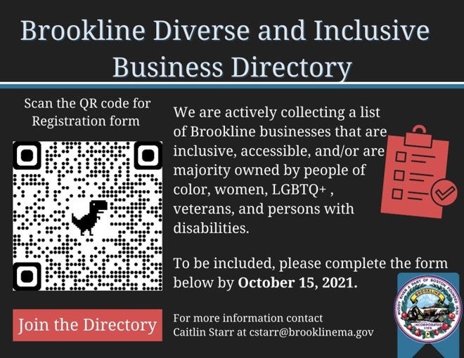 The Brookline Office of Diversity, Inclusion and Community Relations and Brookline Economic Development and Long Term Planning Division are taking steps to support Brookline’s diverse and inclusive independent business community by creating a Diverse and Inclusive Business Directory.
