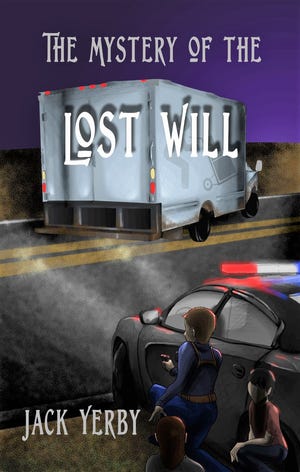 Author Jack Yerby will have a book signing and reading for his new book "The Mystery of the Lost Will" this weekend at Amy's Bookcase in Farmington.