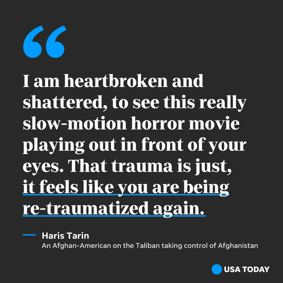 Haris Tarin, a 42-year-old Afghan-American, spoke to USA TODAY.