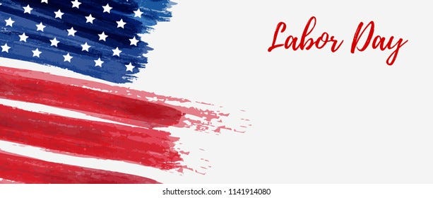 Have a safe and happy Labor Day