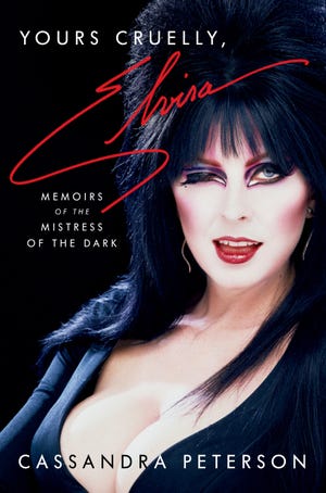 “To you cruelly, Elvira: Memoirs of the Dark Mistress,” by Cassandra Peterson.