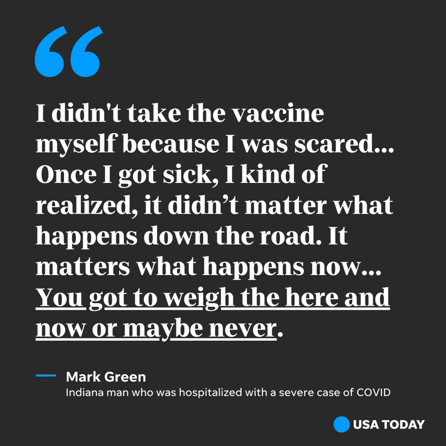 Mark Green, a COVID-19 patient, spoke about his vaccine hesitancy.