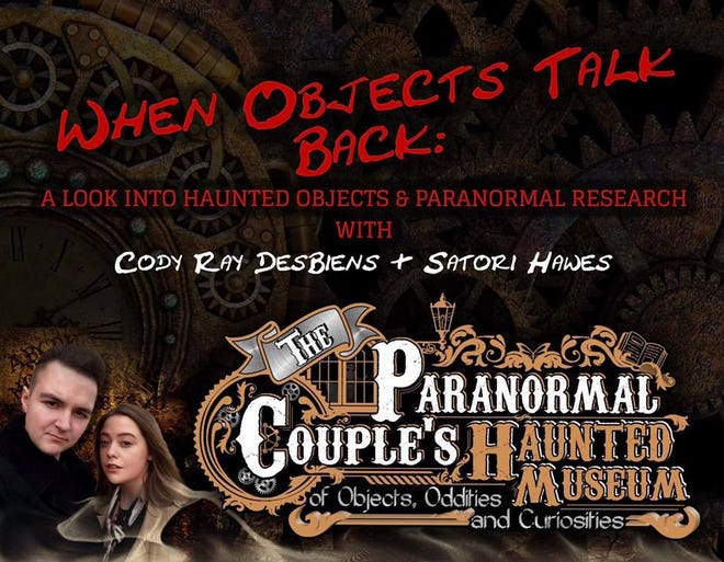 “The Paranormal Couple” Cody Ray DesBiens and Satori Hawes from Travel Channel’s “Ghost Nation” will be at Somerset Public Library on Monday, Oct. 18, with their program "When Objects Talk Back."