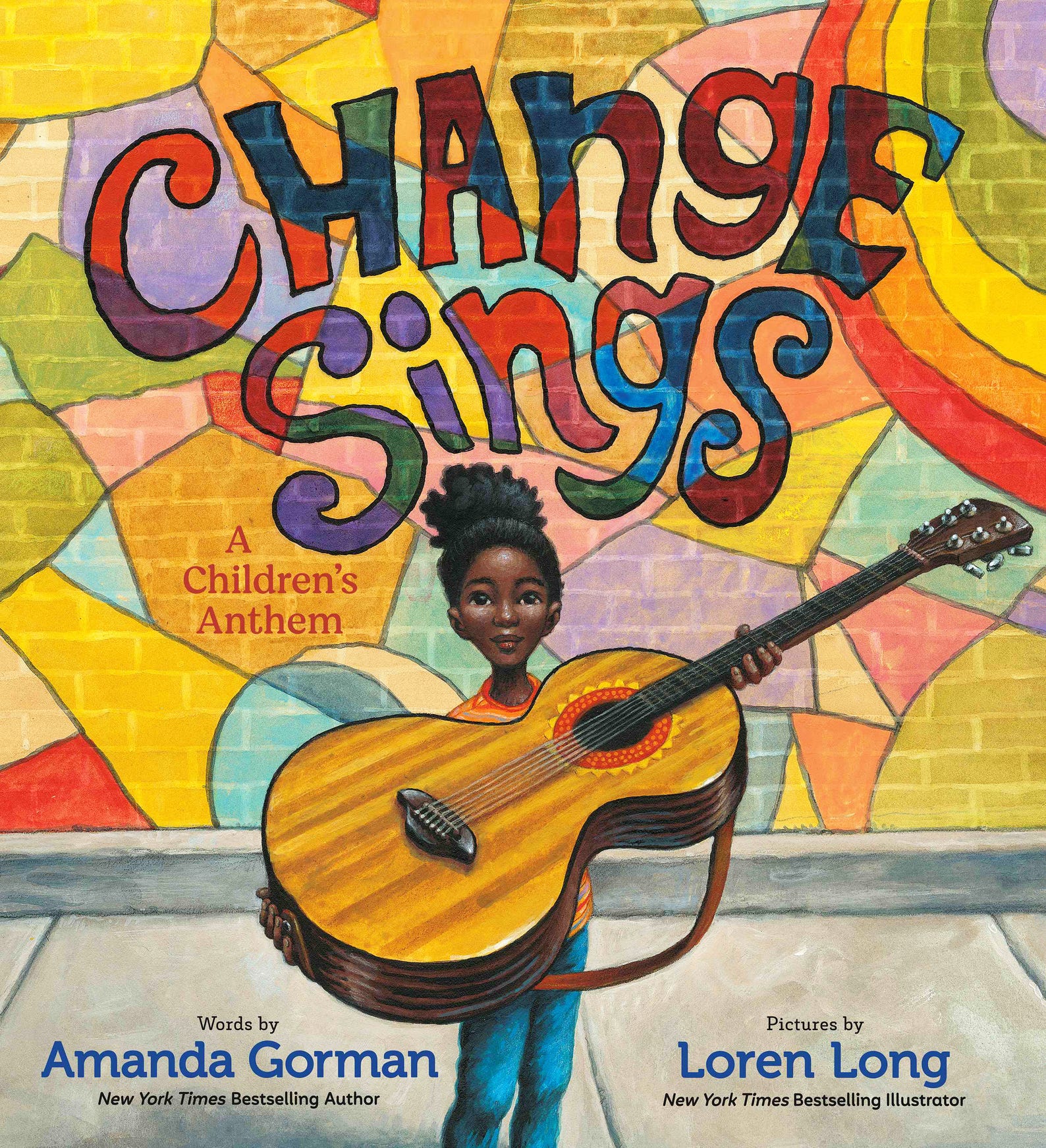 “Change Sings: A Children’s Anthem” by Amanda Gorman, pictures by Loren Long.