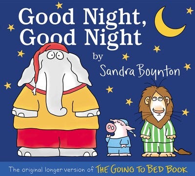 "Good Night, Good Night" by Sandra Boynton