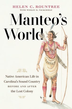 Cover of 'Manteo's World: Native American Life in Carolina's Sound Country Before and After the Lost Colony.'