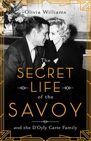 "The Secret Life of the Savoy" by Olivia Williams