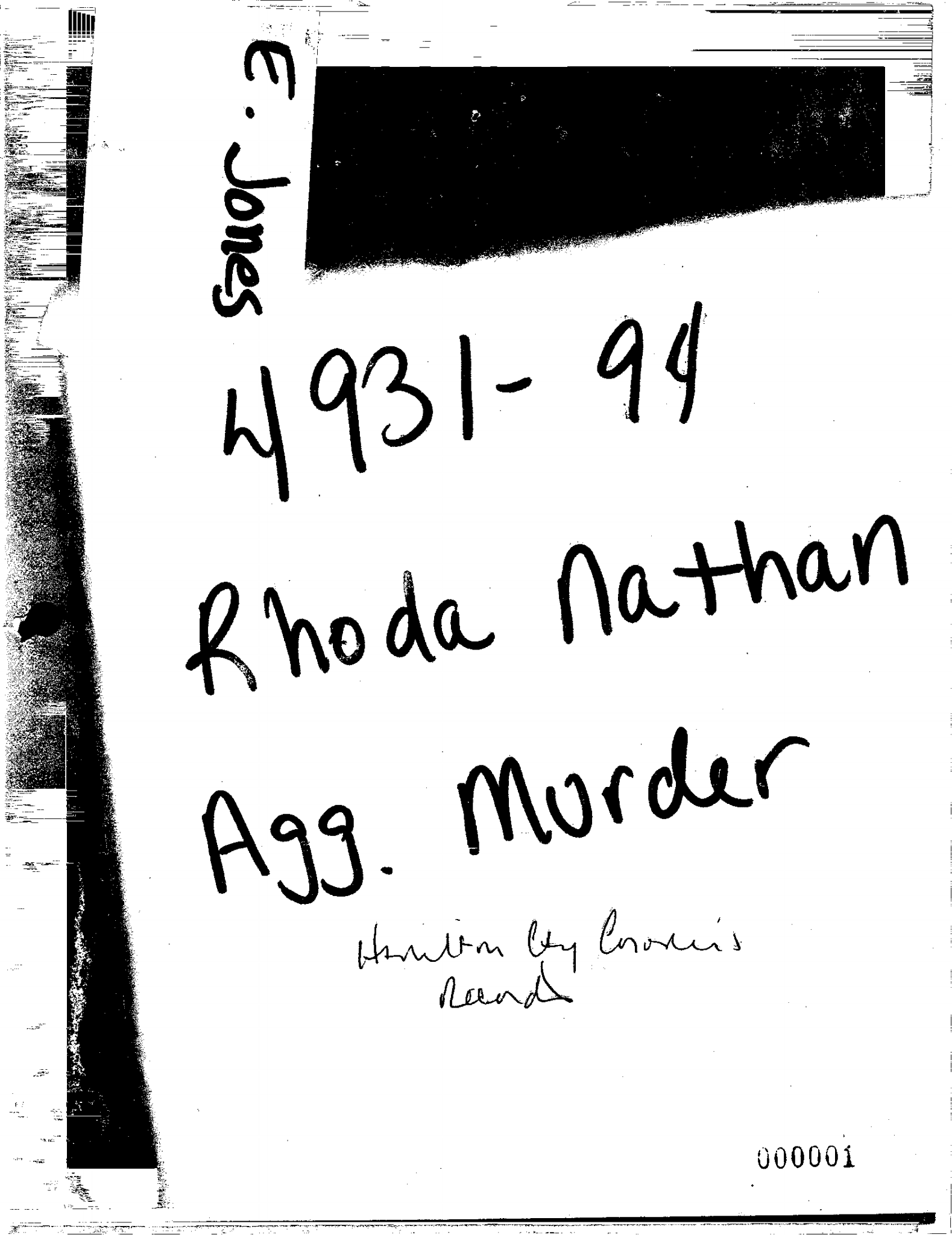 The police case file for Rhoda Nathan where Elwood Jones was convicted in the 1994 beating of the 67-year-old woman. 