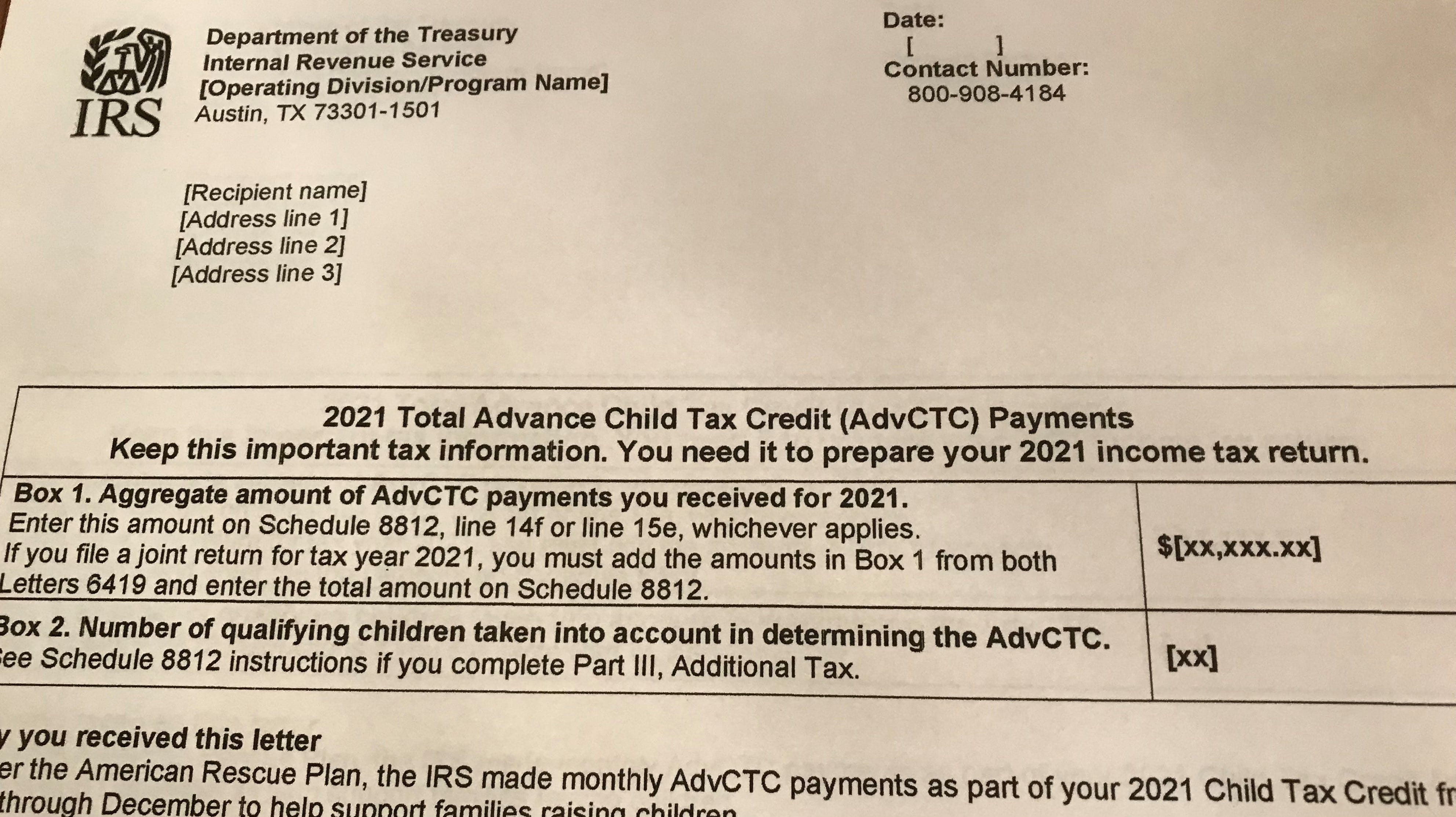 The IRS is sending a letter that has two boxes, including Box 1 that lists the total amount of money received for the advance child tax credit payments in 2021. A married couple who files a joint return will receive two letters, and needs to refer to them when completing a tax return.