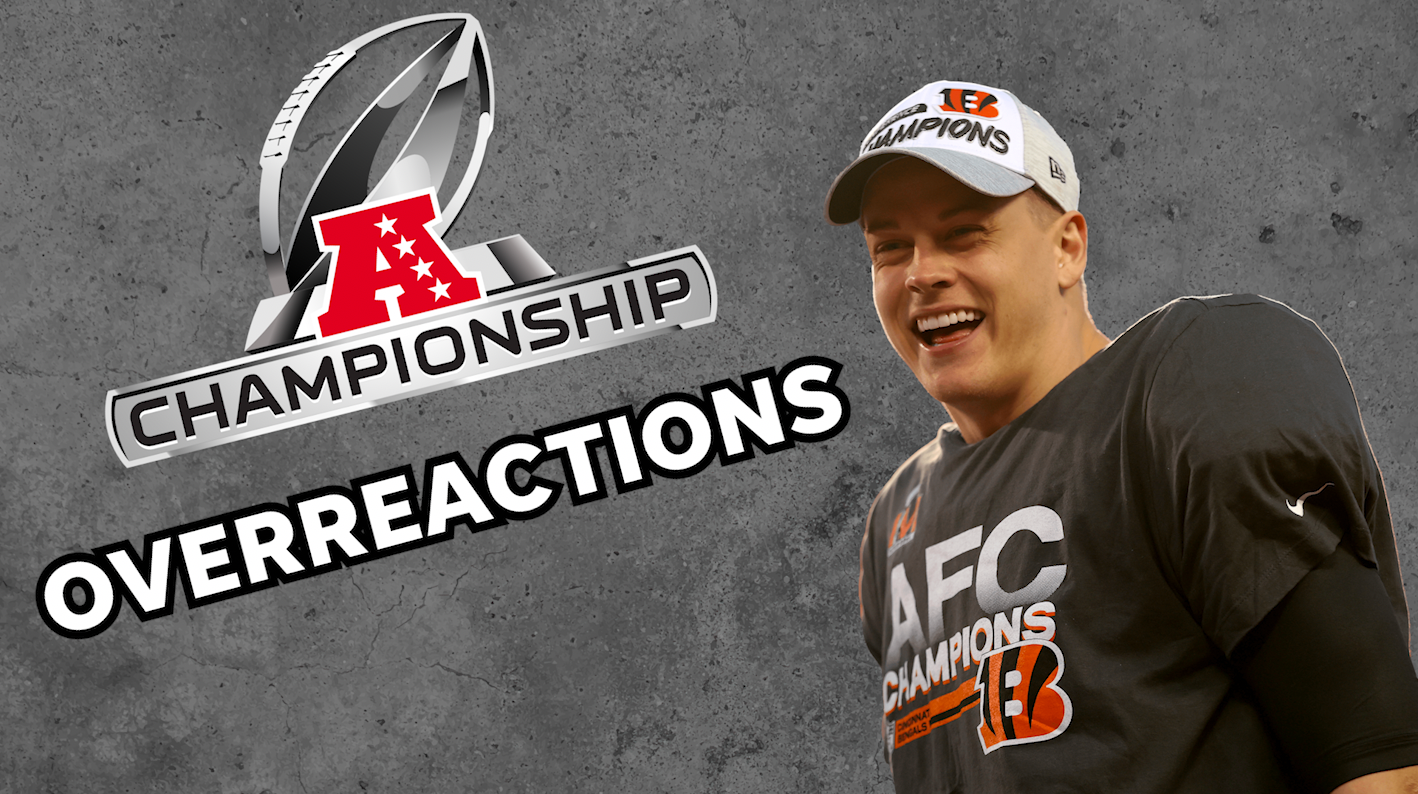 AFC Championship overreactions: Bengals and Joe Burrow are underdogs no more