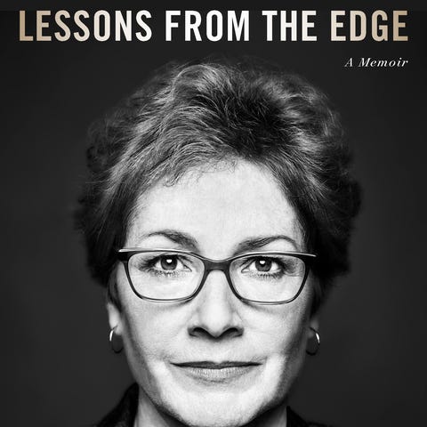 "Lessons From the Edge," by Marie Yovanovitch.
