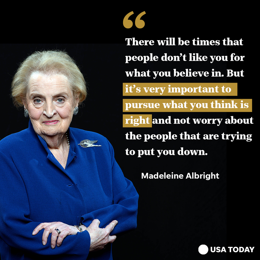 Madeleine Albright in an interview with USA TODAY