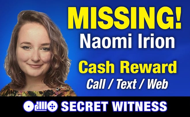 Secret Witness is offering a cash reward for information about Naomi Irion, 18, who was reported missing on March 13, 2022.