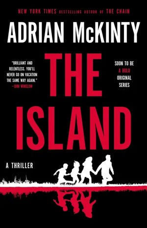 "The Island," by Adrian McKinty.
