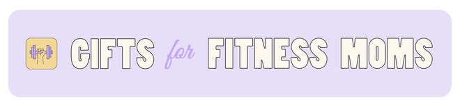 Mother's Day 2022 best gifts: fitness moms