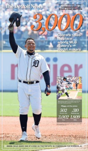 To commemorate Miguel Cabrera's 3,000th-hit milestone, The Detroit News has a special section in Monday's edition.