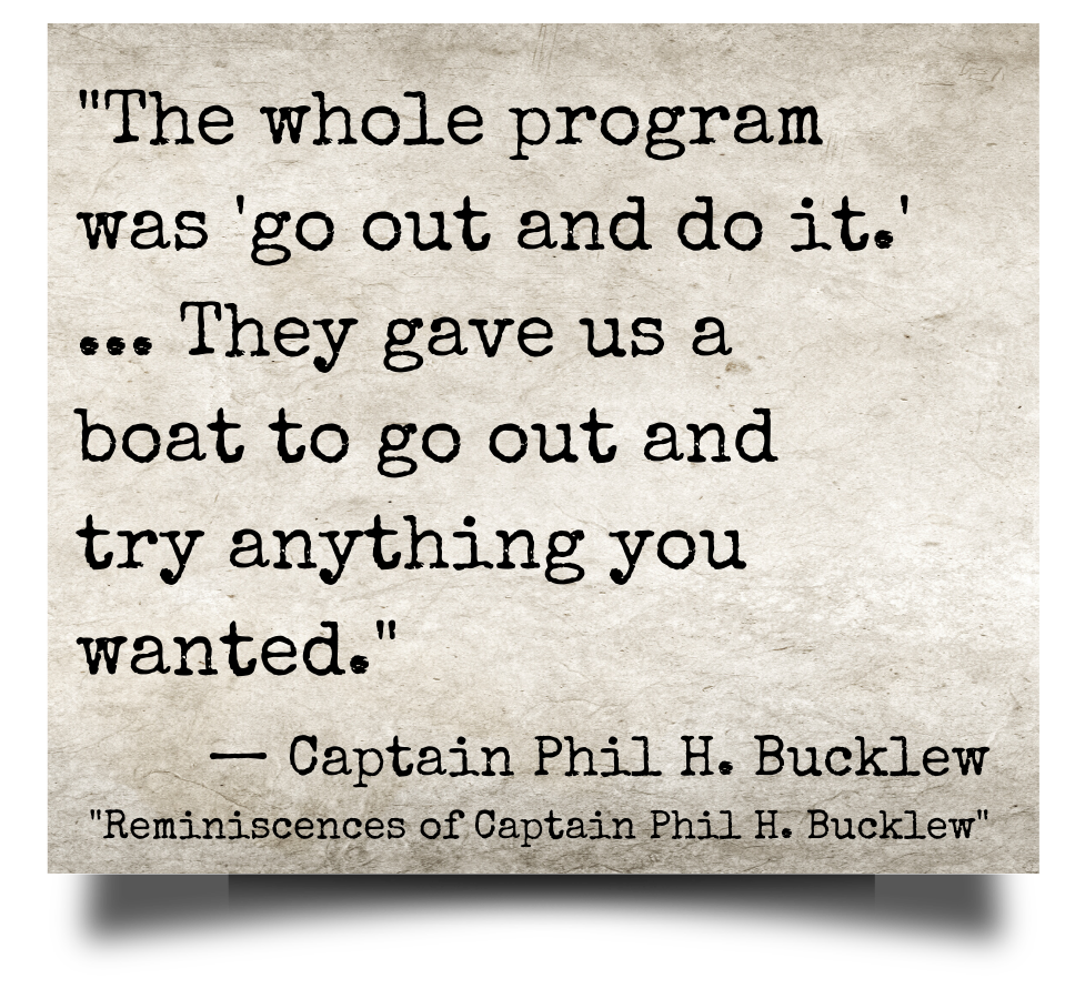 Quote by Capt. Phil Bucklew