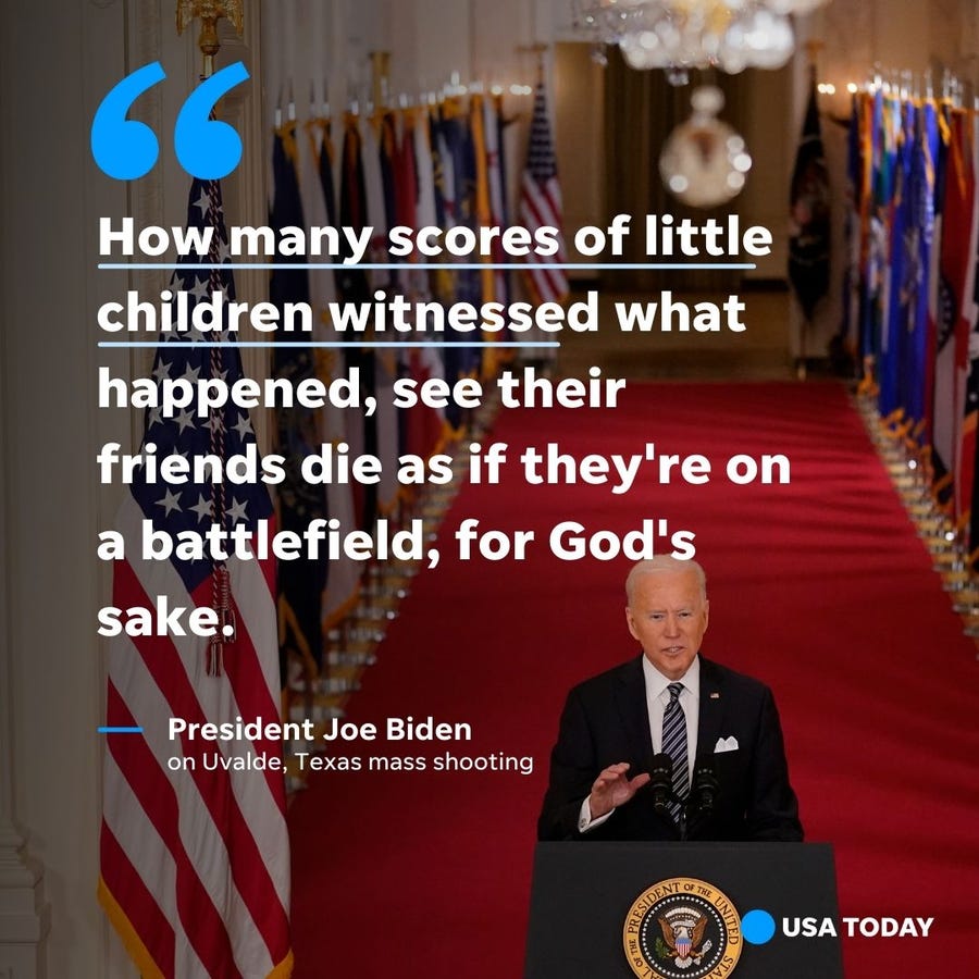 President Joe Biden's response to a shooting at a school in Uvalde, Texas.