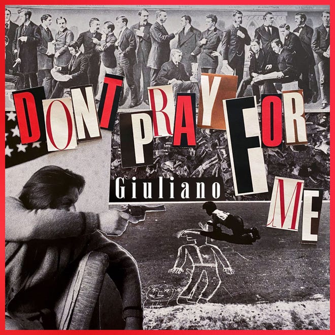 The "album cover" for Giuliano D'Orazio's new single, 'Don't Pray for Me," is a collage assembled by Joshua Croke in one night using issues of old magazines such as LIFE.