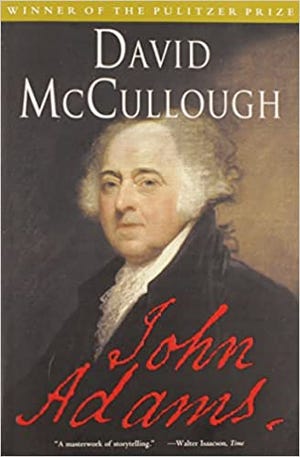 David McCullough wanted to write a biography about John Adams to dispel common beliefs about the Founding Fathers.