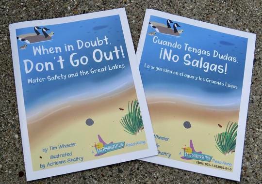 “When in Doubt, Don’t Go Out!” is the first in a planned series of three books. It covers what the Great Lakes Water Safety Consortium considers the first of three areas to focus on when it comes to water safety — avoid drowning, escape drowning and safely save others.